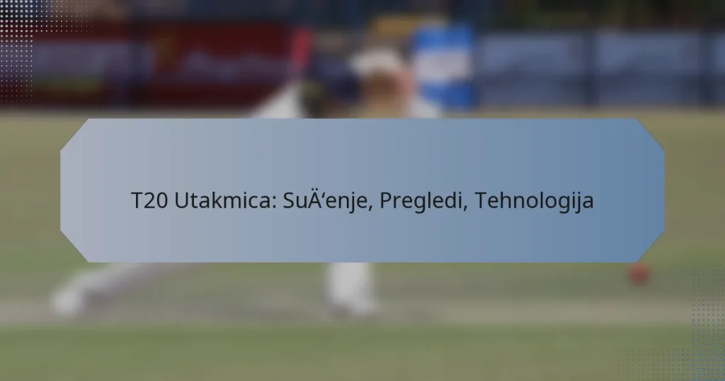 T20 Utakmica: Suđenje, Pregledi, Tehnologija