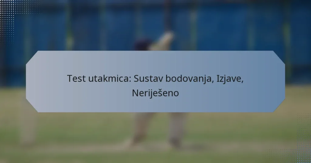 Test utakmica: Sustav bodovanja, Izjave, Neriješeno